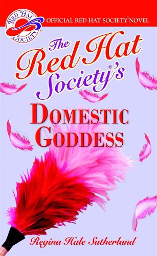 The Red Hat Society's Domestic Goddess