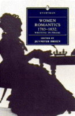 Women Romantics 1785-1832: Writing in Prose