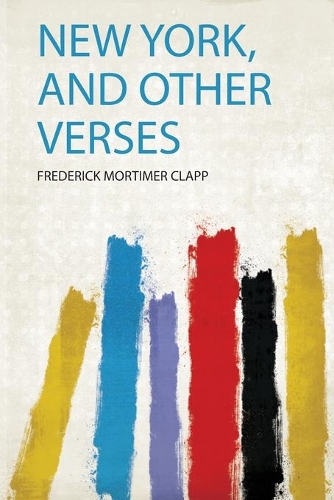 New York, and Other Verses