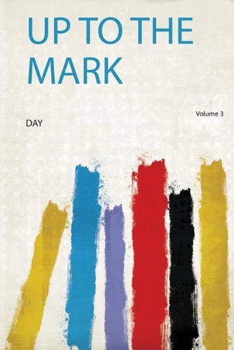 Up to the Mark Volume 3