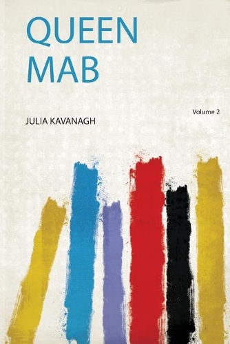 Queen Mab Volume 2