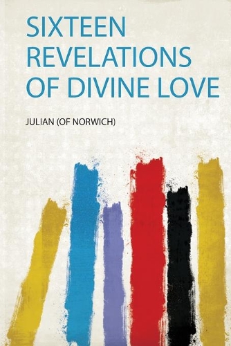 Sixteen Revelations of Divine Love