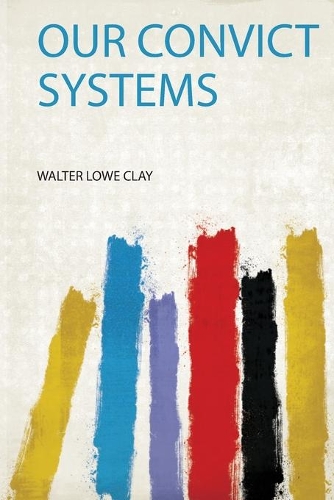 Our Convict Systems