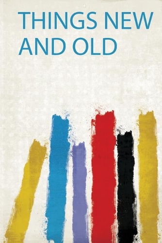 Things New and Old