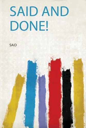 Said and Done!