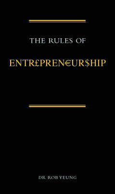 The Rules of Entrepreneurship