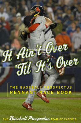 It Ain't Over 'til it's Over