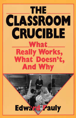 The Classroom Crucible