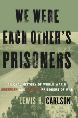 We Were Each Other's Prisoners