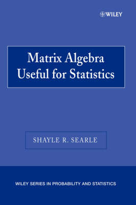 Matrix Algebra Useful for Statistics