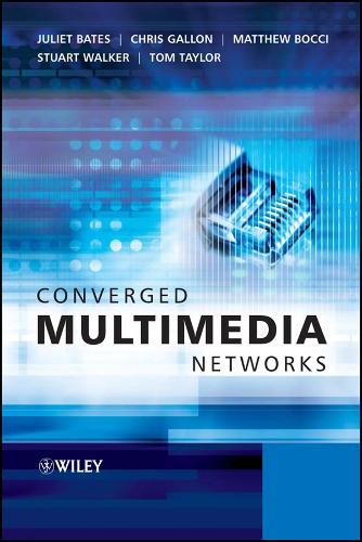 Converged Multimedia Networks