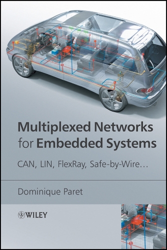 Multiplexed Networks for Embedded Systems