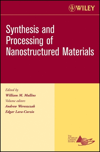 Synthesis and Processing of Nanostructured Materials, Volume 27, Issue 8