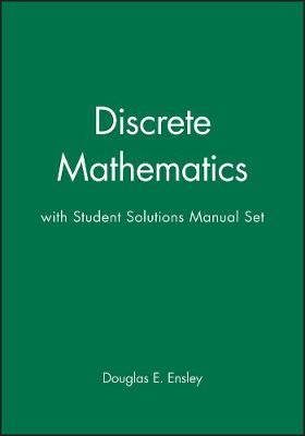 Discrete Mathematics: Mathematical Reasoning and Proof with Puzzles, Patterns, and Games, 1e with Student Solutions Manual Set