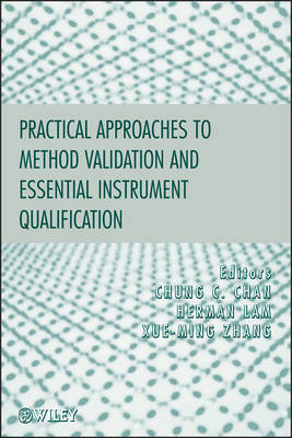 Practical Approaches to Method Validation and Essential Instrument Qualification