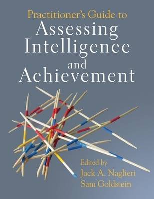Practitioner's Guide to Assessing Intelligence and Achievement