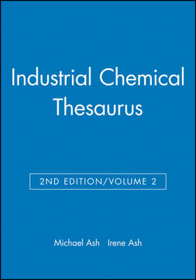 Industrial Chemical Thesaurus, Volume 2
