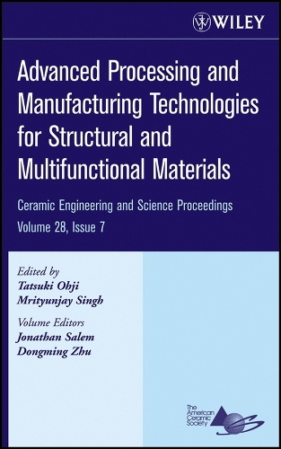 Advanced Processing and Manufacturing Technologies for Structural and Multifunctional Materials, Volume 28, Issue 7