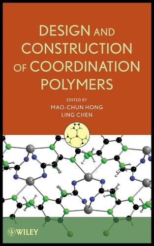 Design and Construction of Coordination Polymers