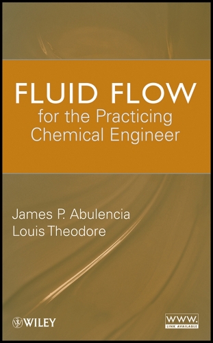 Fluid Flow for the Practicing Chemical Engineer