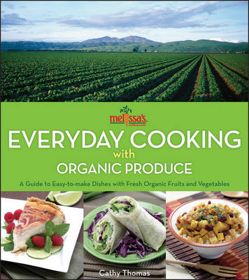 Melissa's Everyday Cooking with Organic Produce