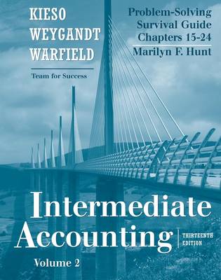 Intermediate Accounting: Problem Solving Survival Guide v. 2, Chapters 15-24