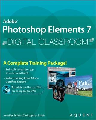 Adobe Photoshop Elements 7 Digital Classroom