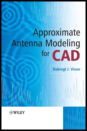 Approximate Antenna Analysis for CAD