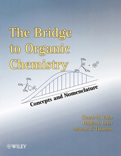 The Bridge To Organic Chemistry