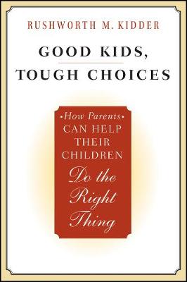 Good Kids, Tough Choices