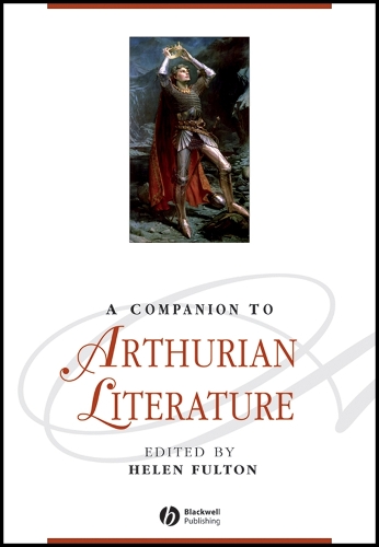 A Companion to Arthurian Literature