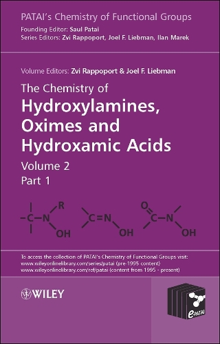 The Chemistry of Hydroxylamines, Oximes and Hydroxamic Acids, Volume 2