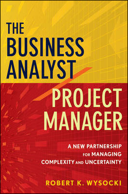 The Business Analyst/Project Manager