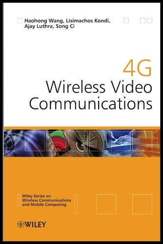 4G Wireless Video Communications