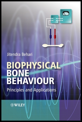 Biophysical Bone Behaviour