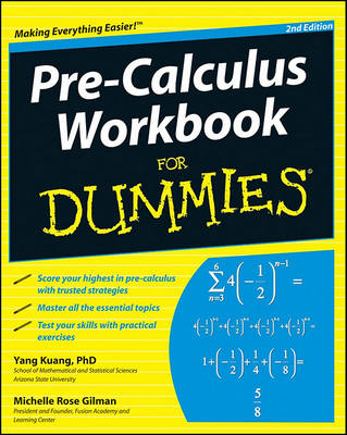 Pre-Calculus Workbook For Dummies