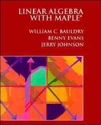 Linear Algebra with Maple