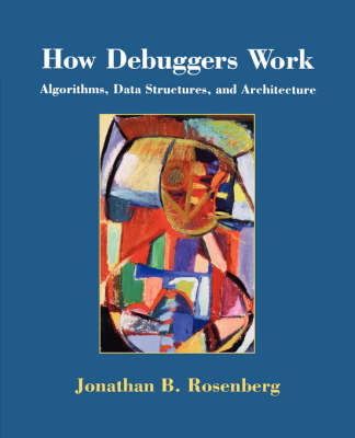 How Debuggers Work