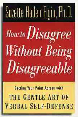 How to Disagree Without Being Disagreeable