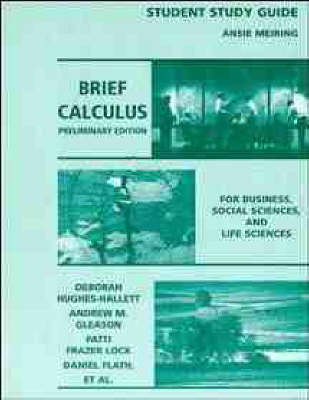 Brief Calculus for Business, Social Sciences and Life Sciences, Preliminary Edition: Student Study Guide