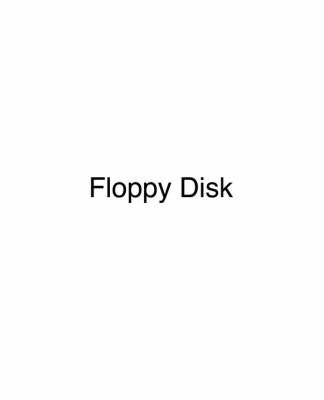 Why Doesn't My Floppy Disk Flop?