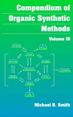 Compendium of Organic Synthetic Methods: v. 10