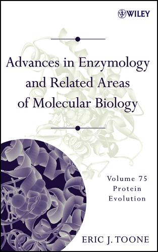 Advances in Enzymology and Related Areas of Molecular Biology, Volume 75