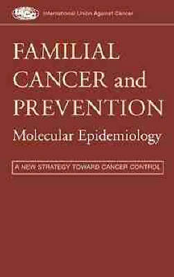 Familial Cancer and Prevention