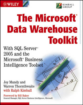 The Microsoft Data Warehouse Toolkit
