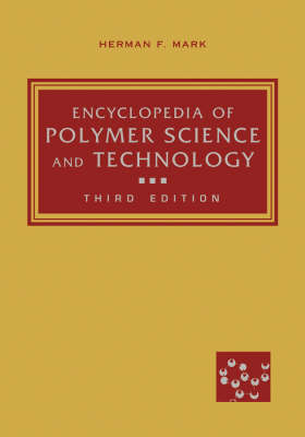 Encyclopedia of Polymer Science and Technology: Pt. 1