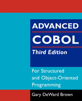 Advanced Cobol for Structured and Object-oriented Programming