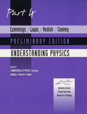 Understanding Physics: Preliminary Edition Pt. 4