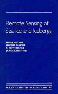 Remote Sensing of Sea Ice and Icebergs
