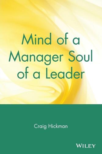 Mind of a Manager Soul of a Leader